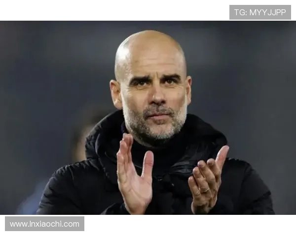 瓜迪奥拉球队防线构建持续提升，防守体系走势清晰